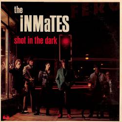 The Inmates : Shot in the Dark